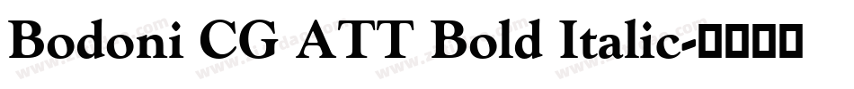 Bodoni CG ATT Bold Italic字体转换